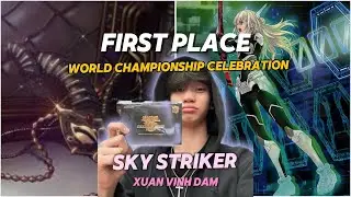 FIRST PLACE SKY STRIKER!! World Championship celebration Event -Deck profile  Xuan Vinh Dam
