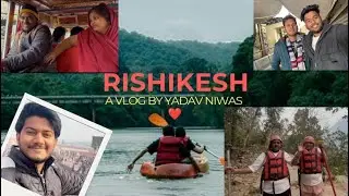 Rishikesh Vlog 😍