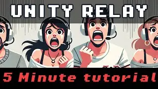 Setup UNITY RELAY in less than 5 minutes