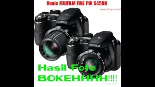 Review Kamera FUJIFILM FINEPIX S4500 Harga di bawah 1 jutaan!! Hasil Foto BOKEH