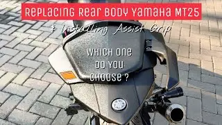 Mengganti Body Belakang & Pasang Assist Grip New MT25 2020