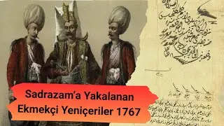 Sadrazam’a Yakalanan Gramajdan Çalan Ekmekçi Yeniçeriler 1767