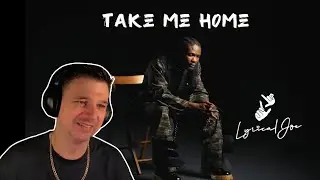 Lyrical Joe - TAKE ME HOME - UK Reaction