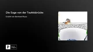 Die Sage von der Teufelsbr&uuml;cke