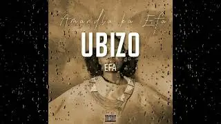 03. Efa - Ubizo