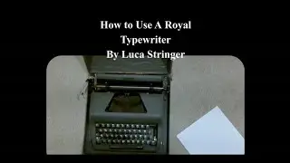 How To Use The Royal Typewriter