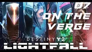 07 - On the Verge - Al Limite | Solo Legendary Campaign | Destiny 2 Lightfall [ITA]