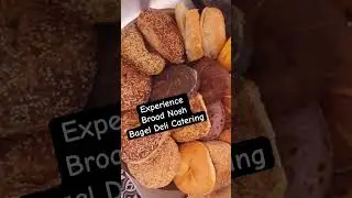 Experience Broad Nosh Bagel Deli Catering