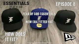 HOW DOES IT FIT? E8: FEAR OF GOD ESSENTIALS X NEW ERA FITTED HAT