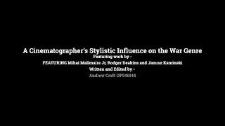 A cinematographer's Stylistic Influence on the War Genre