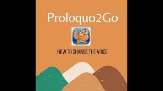 AAC: How to choose the best voice setting to match your AAC user in Proloquo2Go communication app.