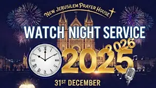 WATCH NIGHT SERVICE