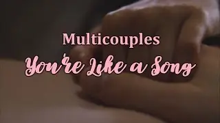 Multicouples | You're Like a Song