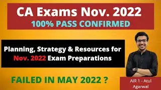 CA FINAL NOV. 2022 EXAM | Strategy & Resources for Nov 22 | CA FINAL ABC ANALYSIS BY ATUL AGARWAL