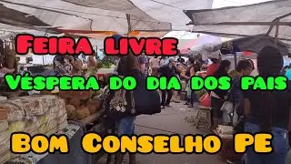 Feira livre na véspera do dia dos pais em Bom Conselho-PE 09/08/2025