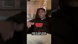How 50 Cent Made The G-Unit Ad-lib