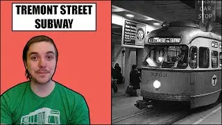 The Tremont Street Subway: America's First Subway