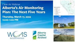 Clean Air Webinar: Alberta&rsquo;s Air Monitoring Plan &mdash; The Next Five Years