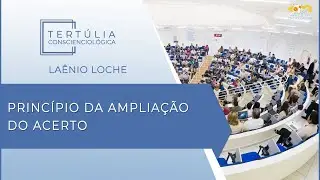 Tertúlia Conscienciologia 5868 - Princípio da Ampliação do Acerto (Evoluciologia)