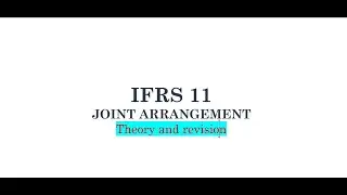 Joint Arrangements [Basic group] (IFRS 11) Made Easy | ACCA SBR