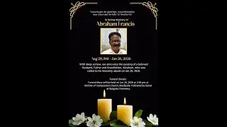 Funeral Mass 2:30 p.m. |  Abraham Francis | Mother of Compassion Church, Medipally. | 26-1-26
