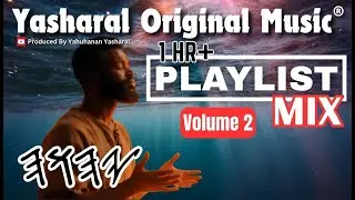 Yasharal Original Music: 1-Hour+ Playlist Mix | Volume 2