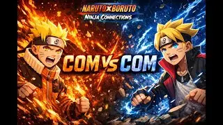 NARUTO X BORUTO Ultimate Ninja STORM CONNECTION | COM vs COM (Chat Chooses!)