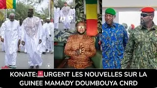 KONATE:🚨URGENT LES NOUVELLES SUR LA GUINEE MAMADY DOUMBOUYA CNRD @FIERGUINEE-10