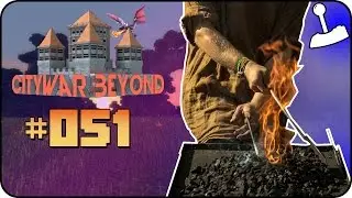 CITY WARS BEYOND #051 - Schmieden am Rande der Legalit&auml;t &laquo;&raquo; Let's Play Together Minecraft | HD