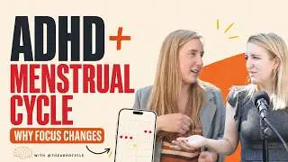 How the menstrual cycle affects ADHD (with @theadhdcycle) | The Optimization Toolbox Podcast