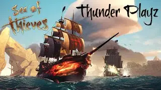 CAPTAIN THUNDER IS BACK || Sea of Thieves Live Stream || #seaofthieves  #skythundergaming