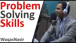 Problem Solving Skills -By Qasim Ali Shah & RJ Bariral Khan | In Urdu