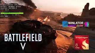 Battlefield 5 on Snapdragon 8 Elite Gen 5 - Winlator Ludashi