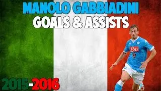 MANOLO GABBIADINI | GOALS & ASSISTS | 2015/2016