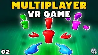 How to Make a VR Multiplayer Game - Part 2 : Testing and Player Avatar