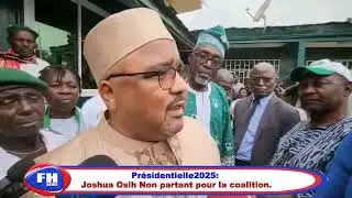Pr&eacute;sidentielle 2025 : Joshua Osih Non partant pour la coalition.