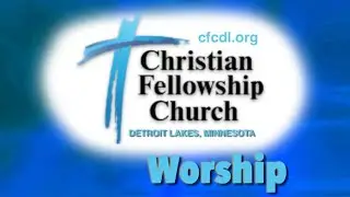 Christian Fellowship Church Worship, 01-11-2026
