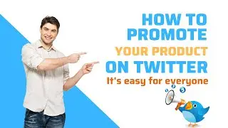 how to promote your product on twitter