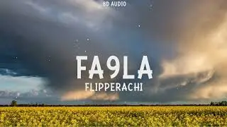 Fa9la - Flipperachi (Prod. by DJ Outlaw) (8D Audio) | فصلة - فليبراتشي
