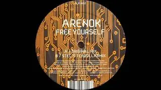 Arenok &lrm;&ndash; Free Yourself Original Mix