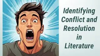 Uncover the Drama: Identifying Conflict and Resolution in Literature