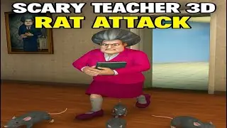 &ldquo;Scary Teacher 3D: Hilarious RAT ATTACK Prank!&rdquo;