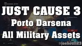 Just Cause 3 - Porto Darsena - All Military Assets