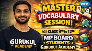 🔴 Vocabulary Session | Important Words for Class 9&ndash;12 | MP Board | Gurukul Academy