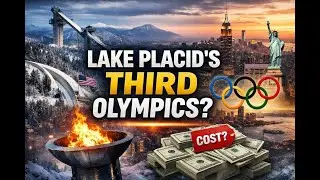 Lake Placid&rsquo;s Third Olympic Bid and the Billion Dollar Question