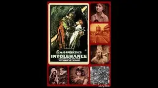 Intolerance (1916) | D.W. Griffith&rsquo;s Silent Masterpiece | Full Movie HD
