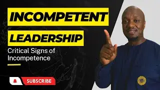 Incompetent Leadership