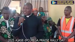 Rally of Ajase-Ipo Mega Praise 2025. (Part 1)