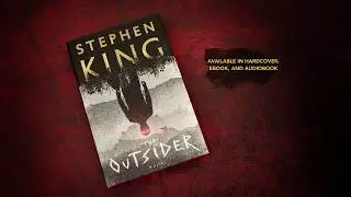 The Outsider, by Stephen King (american trailer by Scribner)