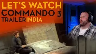 COMMANDO 3 Trailer Reaction | Lets Watch ROMP through LONDON | Vidyut Jammwal